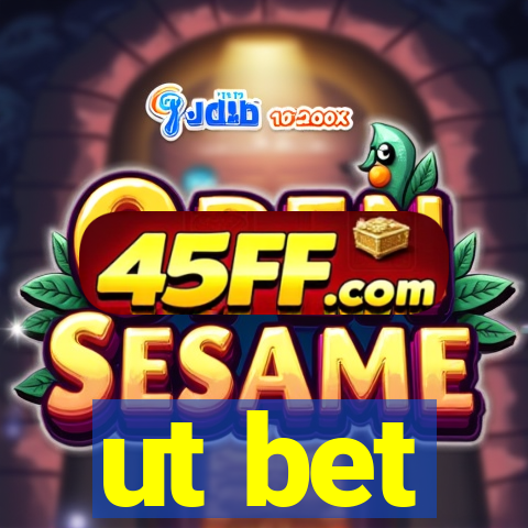 ut bet